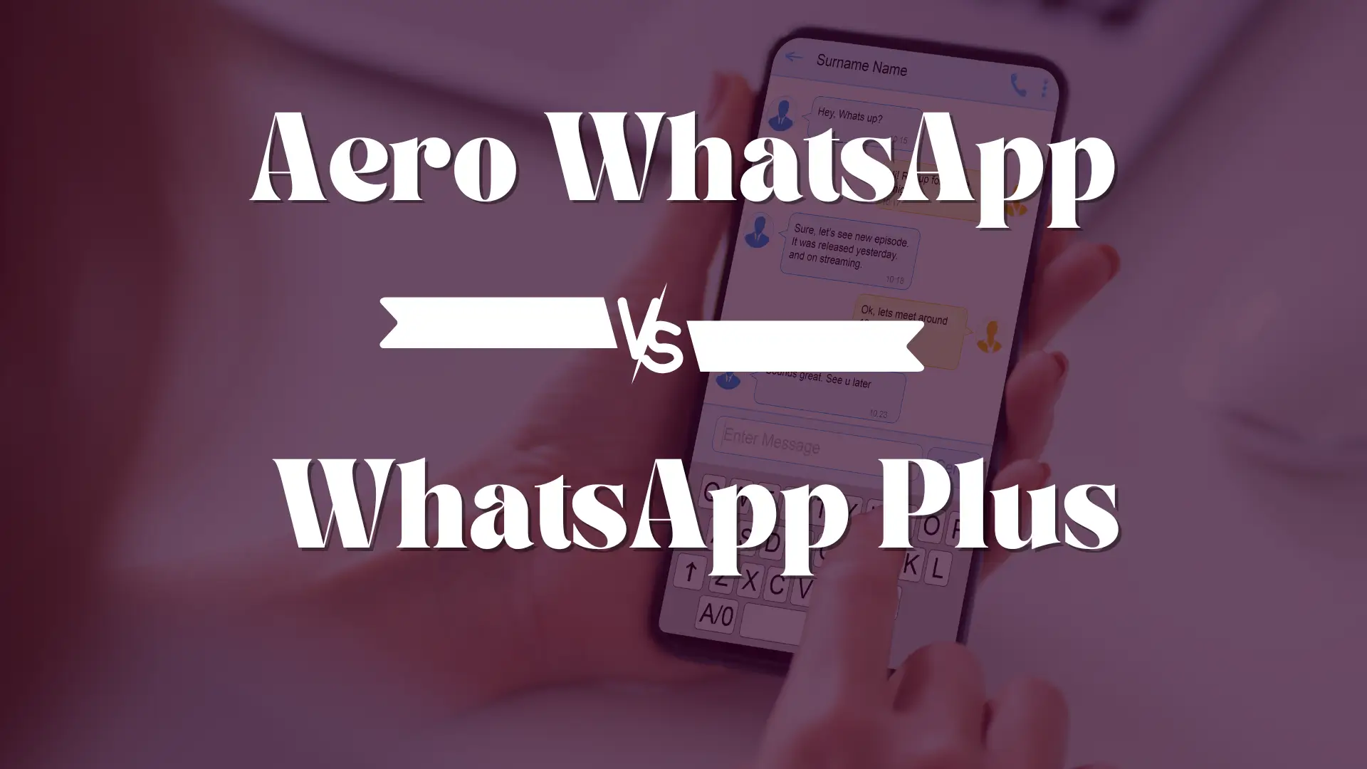 WhatsApp Aero Versus WhatsApp Plus